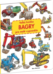 Didžioji knygelė apie ekskavatorius mažiesiems pasakotojams