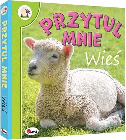 Pirmoji sensorinė knygelė – Priglausk mane: KAIMAS