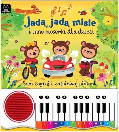 Jadą, jadą misie ir kitos dainelės vaikams – knyga su pianinėle
