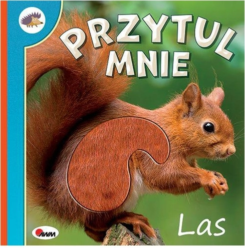 Paliesk mane: Miškas – jutiminė kartoninė knygelė patiems mažiausiems